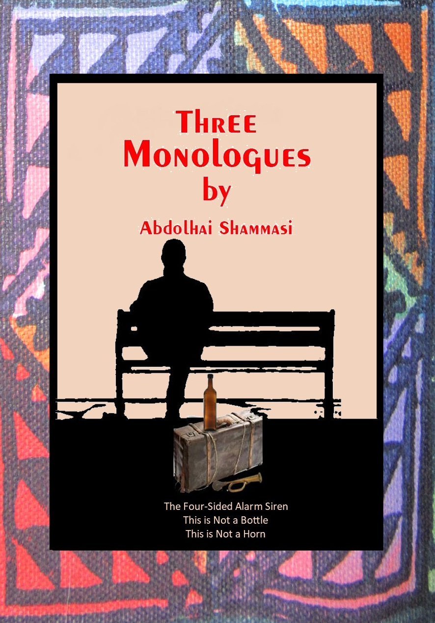 Three Monologues - Abdolhai Shammasi