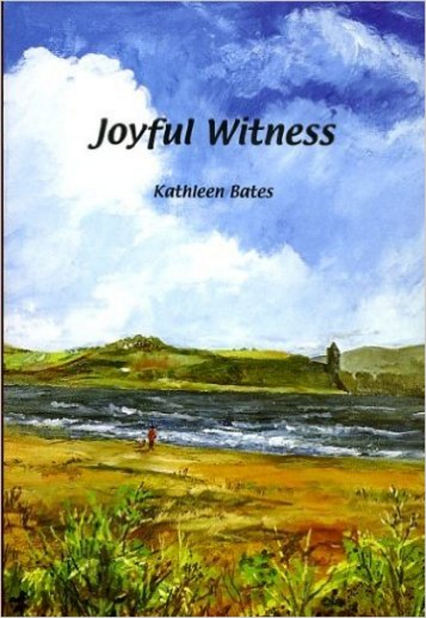 Joyful Witness - Kathleen Bates
