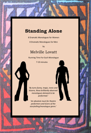 Melville Lovatt, Theatre, Monologue