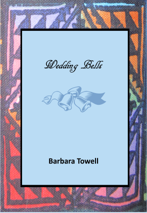 Wedding Bells - Barbara Towell (DRAMA)