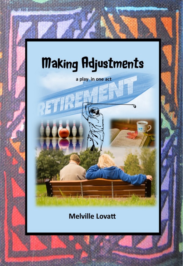 Making Adjustments - Melville Lovatt (DRAMA)
