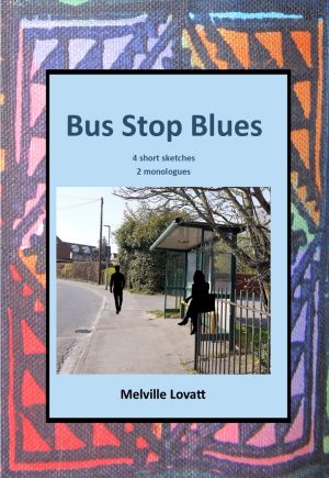 Bus Stop Blues - Melville Lovatt