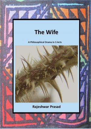 The Wife - Rajeshwar Prasad (DRAMA)