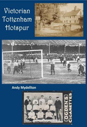 Victorian Tottenham Hotspur - Andy Myddelton (paperback)