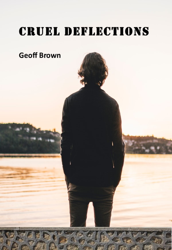 Cruel Deflections - Geoff Brown
