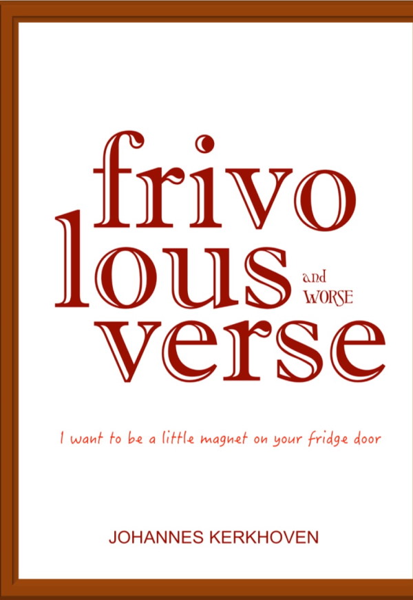 Frivolous Verse and Worse - Johannes Kerkhoven