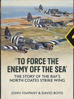 To Force the Enemy off the Sea - John Vimpany & David Boyd