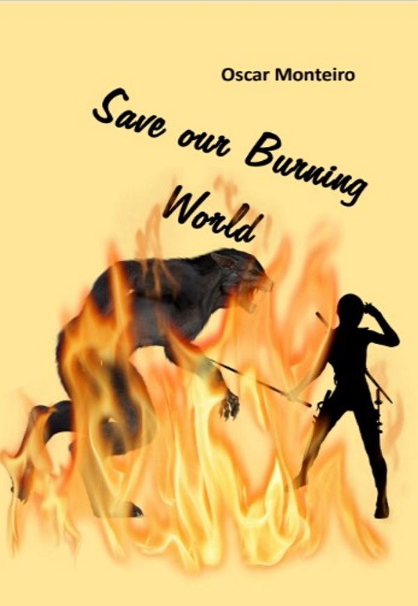 Save Our Burning World - Oscar Monteiro