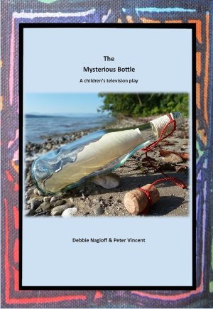 The Mysterious Bottle - Debbie Nagioff, Peter Vincent