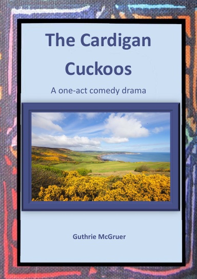 The Cardigan Cuckoos - Guthrie McGruer