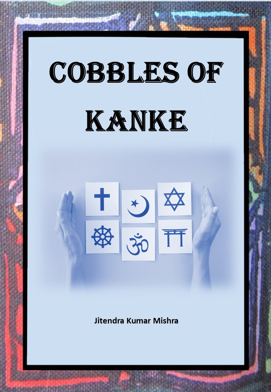 Cobbles of Kanke - Jitendra Kumar Mishra